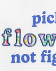 Pick Flowers Tee